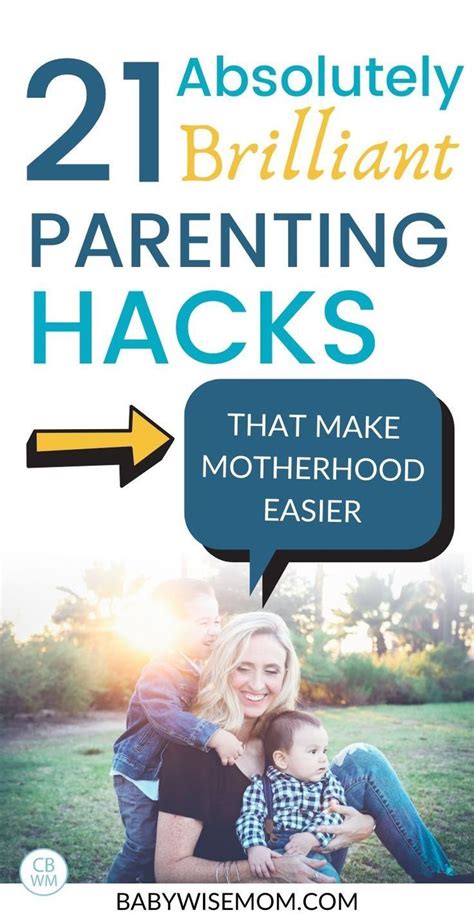 Absolutely Brilliant Parenting Hacks That Make Motherhood Easier These Are Tips From