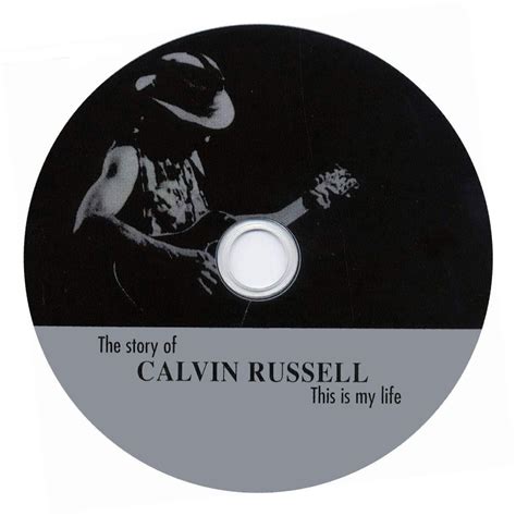 This Is My Life The Story Of Calvin Russell Mp3 Buy Full Tracklist