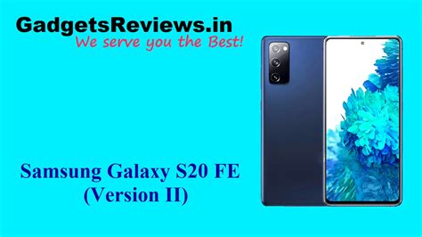 New Samsung Galaxy S20 Fe 4g Variant Best Mobile Phone Launch Soon In