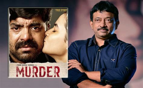 Ram Gopal Varma Booked For His Film Murder Heres What Went Wrong