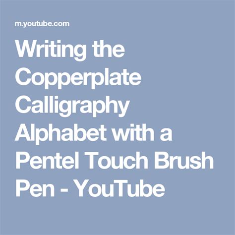 Zebra disposable brush pen vs tombow fudenosuke brush pen. Writing the Copperplate Calligraphy Alphabet with a Pentel ...