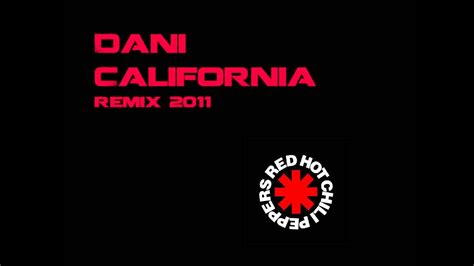 Red Hot Chili Peppers Dani California Remix Taylor Edit 2011 Youtube