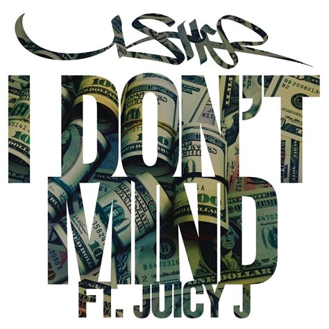 ‎i Dont Mind Feat Juicy J Single Album By Usher Apple Music