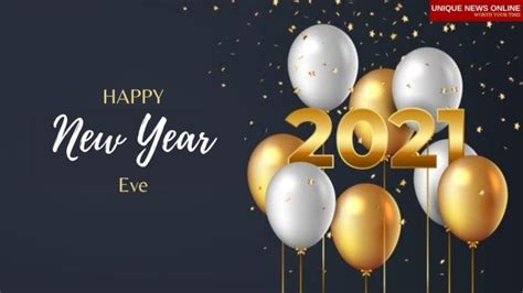 Happy New Year Eve Wishes 2021 Advance New Year Day Messages Images