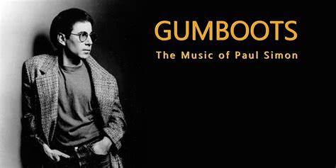 Gumboots: The Music of Paul Simon - Explore Keene