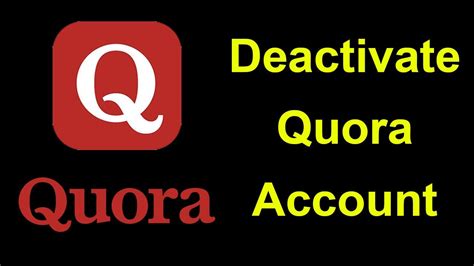 How To Deactivate Quora Account Youtube