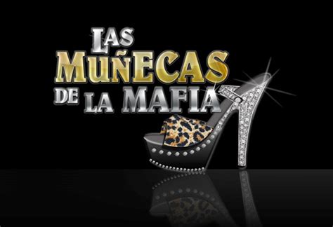 Bellas Y Ambiciosas Así Son Las Muñecas De La Mafia En Televen