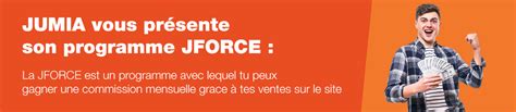 Programme Jforce Gagnez De Largent Jumia Maroc