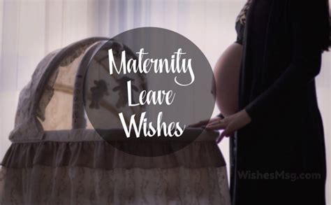 Wishing the happiest maternity leave ever to the most wonderful expectant mother in the world. 70+ Maternity Leave Wishes, Messages and Quotes | WishesMsg