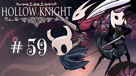 Lets Play Hollow Knight Episode 59 The Traitors Child Youtube