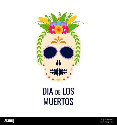 Dia De Los Muertos Day Of The Dead Mexican Tradition Holiday