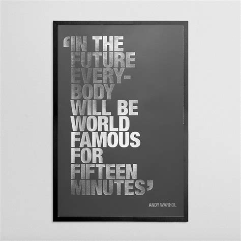 Inspirational quote andy warhol poster all is pretty chic fashion art print 11x14 unframed minimalist home decor artwork for living room bedroom or office (all is pretty) 4.9 out of 5 stars 10. Andy Warhol Foundation - Quote series screen prints on Behance