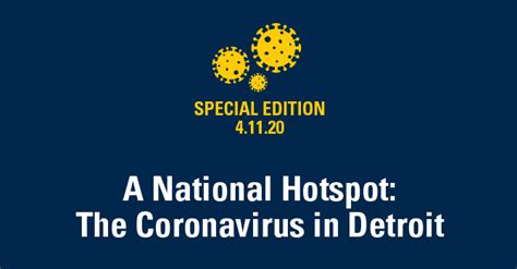 A National Hotspot The Coronavirus In Detroit Coronavirus