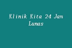 0 ratings0% found this document useful (0 votes). Klinik Kita 24 Jam Lunas, Doctor in Lunas