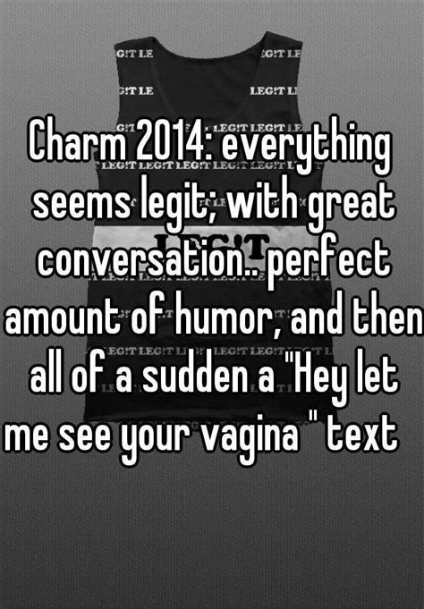 Charm 2014 Everything Seems Legit With Great Conversation Perfect