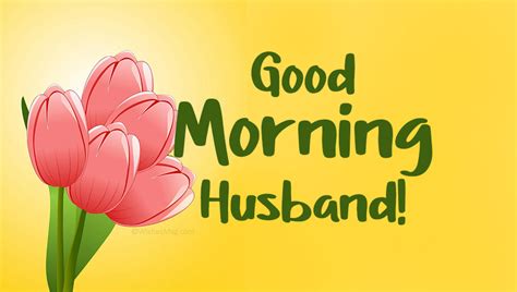 179 Good Morning Messages For Husband Fewtip