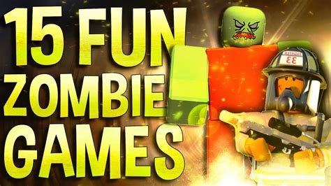 Top 15 Most Fun Roblox Zombie Games To Play When Your Bored Youtube