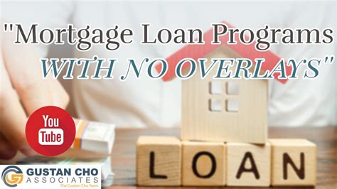 Mortgage Loan Programs With No Overlays Youtube