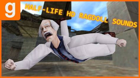 The Half Lifegoldsrc Hd Ragdoll Sounds Addon Garrys Mod Showcase