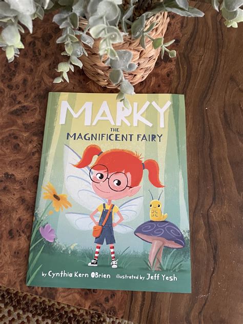 Marky The Magnificent Fairy By Cynthia Kern Obrien Illustrated By Jeff