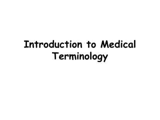 PPT Introduction To Medical Terminology PowerPoint Presentation Free