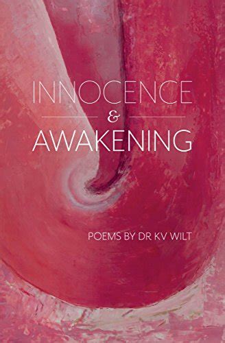 Innocence And Awakening Kindle Edition By Wilt Kurt Literature And Fiction Kindle Ebooks