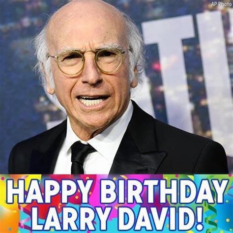 Larry Davids Birthday Celebration Happybdayto