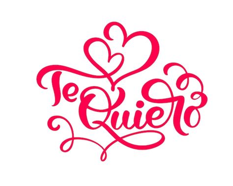Premium Vector Calligraphy Red Phrase Te Quiero On Spanish I Love You