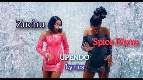 Upendo Spice Diana Ft Zuchu Lyrics Youtube