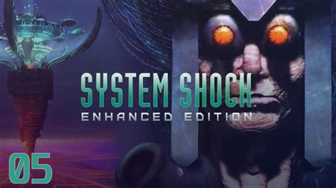 System Shock Enhanced Edition Gameplayplaythrough Part 05 Cyborg