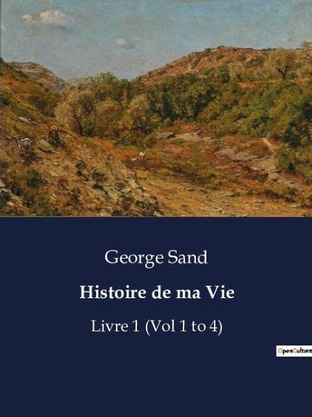 Histoire De Ma Vie Von George Sand Bei Bücher De Bestellen