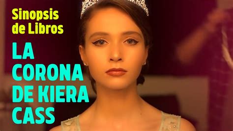 La Corona De Kiera Cass YouTube
