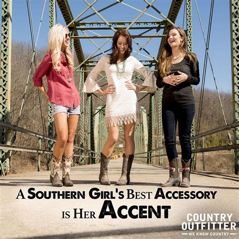 southern quotes southern accent i love the girl to the lefts outfit southern