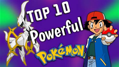 Top 10 Strongest Most Powerful Pokémon In The World All