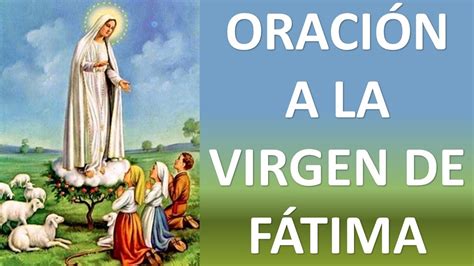 OraciÓn A La Virgen De FÁtima Oracion Y Paz Youtube
