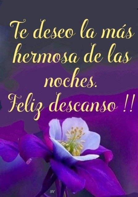 Pin De Mari En Frases De Buenas Noches En 2023 Feliz Noche Frases