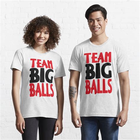 Team Big Balls T Shirt By Jayrosenthall Redbubble