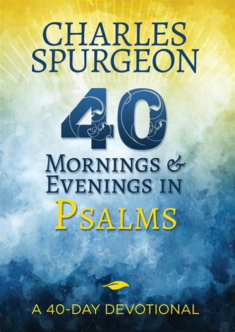 40 Mornings And Evenings In Psalms By Spurgeon C H Fast Delivery