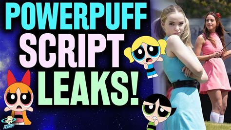 Cw S Powerpuff Girls Live Action Pilot Script Leaks And Its Awful