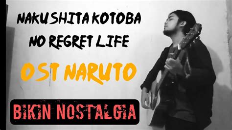 Ost Naruto Ending 9 Nakushita Kotoba Cover Akustik By Musik Gaje