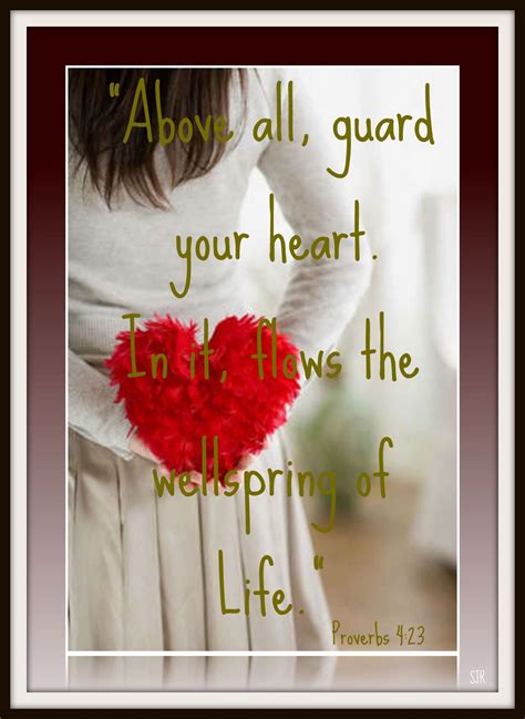 Guard your heart for everything you do flows from it. Above all guard your heart. (With images) | Guard your heart, Words quotes, Bible quotes