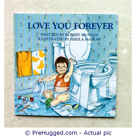 Buy Prehugged Love You Forever Robert Munsch Prehugged Com