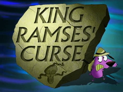 Courage The Cowardly Dog King Ramses Curse Cat Thieves R