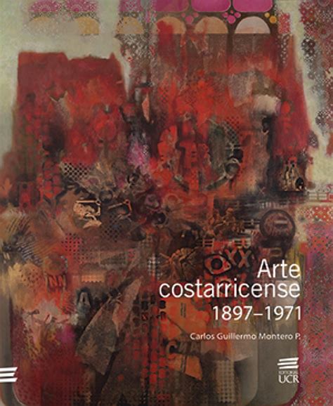 Arte Costarricense 1897 1971