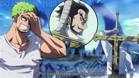 Zoro Revela Por Qué Mihawk Atacó Su Ojo One Piece Youtube