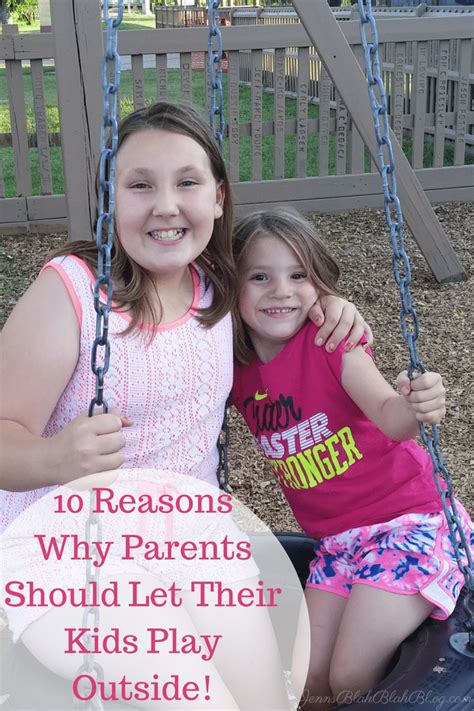 10 Reasons Parents Should Let Kids Go Play Outside Daily