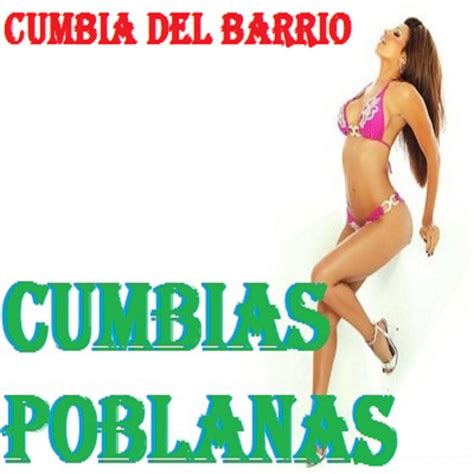 Letra De Cumbia Brava De Cumbias Poblanas Musixmatch