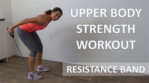 Resistance Band Workout 10 Minute Upper Body Strength Workout For