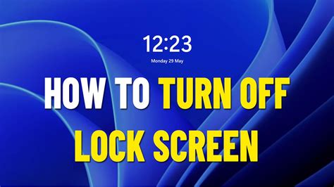 How To Disable The Lock Screen On Windows 11 Turn Off Disability