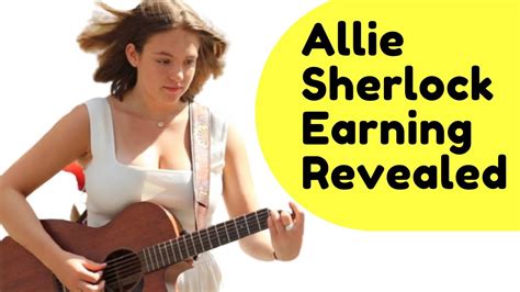 allie sherlock net worth how much money allie sherlock britain s got talent makes on youtube